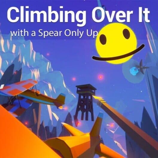 Обложка Climbing Over It with a Spear Only Up
