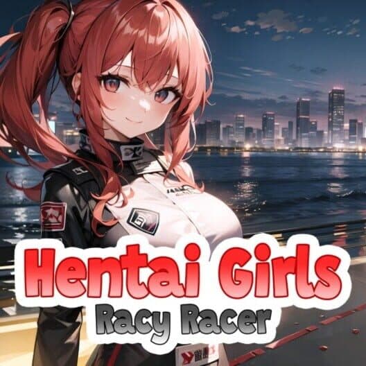 Обложка Hentai Girls: Racy Racer