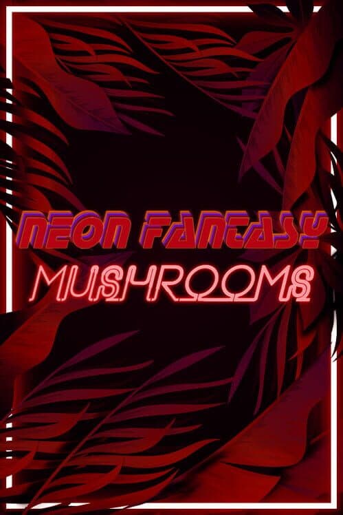 Обложка Neon Fantasy: Mushrooms