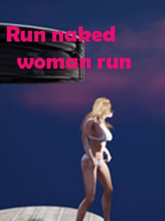 Обложка Run Naked Woman Run