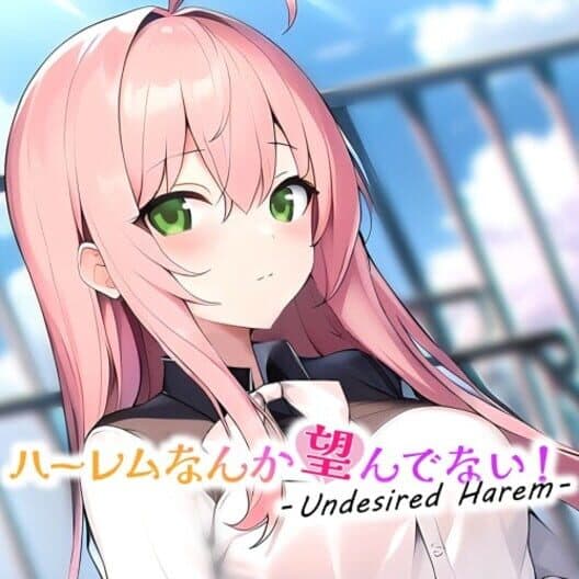 Обложка Undesired Harem: Harem Nanka Nozondenai!