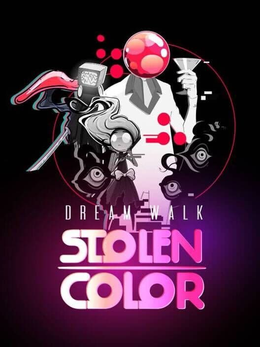 Обложка Dream Walk: Stolen Color