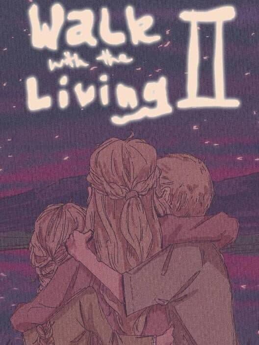 Обложка Walk with the Living 2