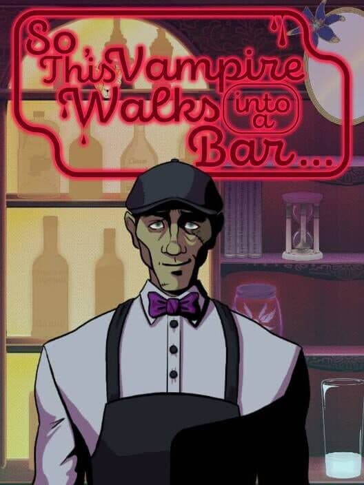 Обложка So, This Vampire Walks Into a Bar