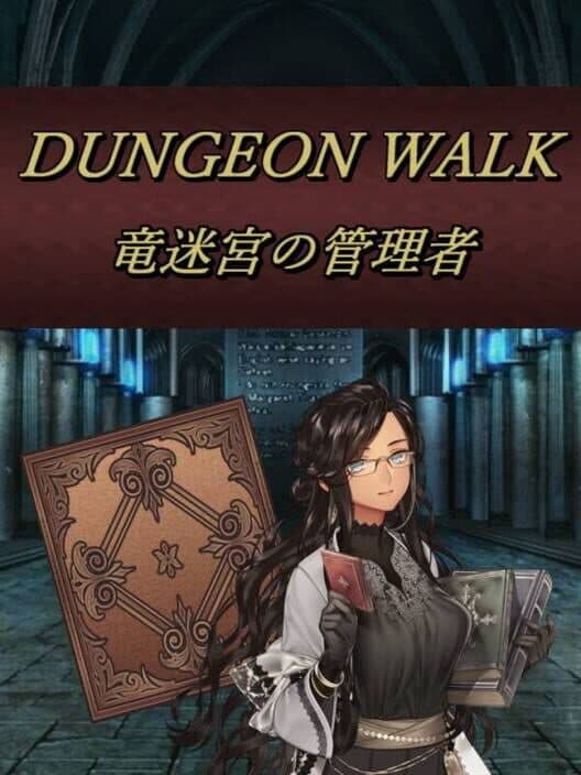 Обложка Dungeon Walk: Ryuumeikyuu no Kanrisha