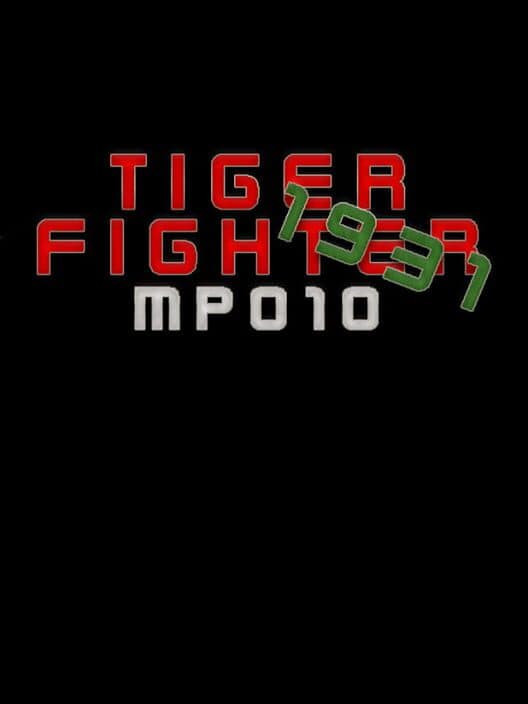 Обложка Tiger Fighter 1931: MP010