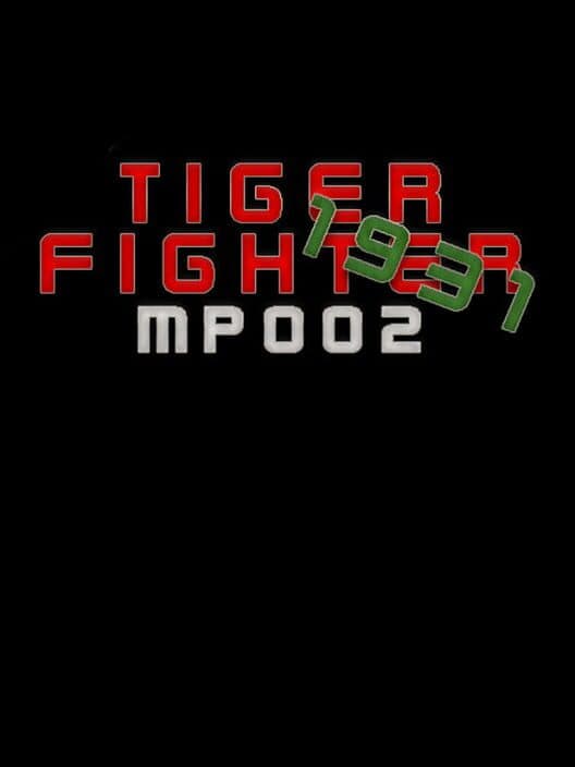 Обложка Tiger Fighter 1931: MP002
