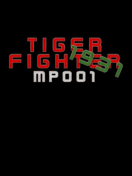 Обложка Tiger Fighter 1931: MP001