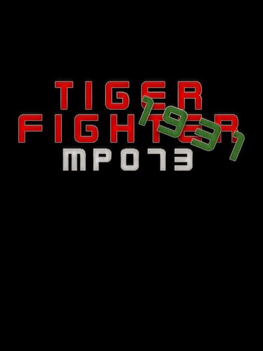 Обложка Tiger Fighter 1931: MP073