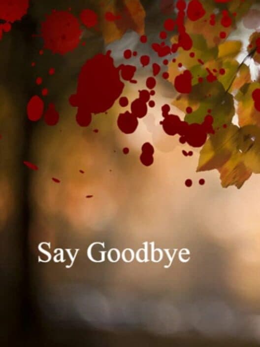Обложка Say Goodbye