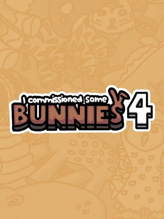 Обложка I Commissioned Some Bunnies 4