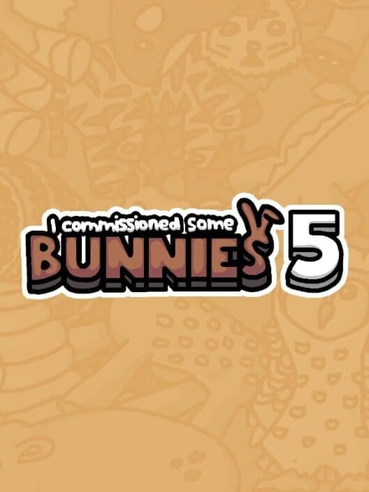 Обложка I Commissioned Some Bunnies 5