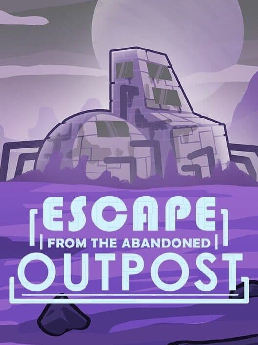 Обложка Escape from the Abandoned Outpost