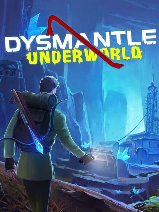 Обложка Dysmantle: Underworld