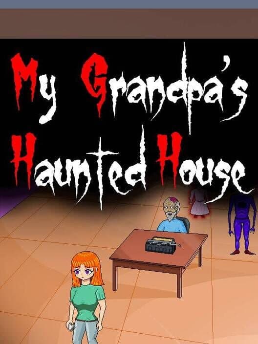 Обложка My Grandpa's Haunted House