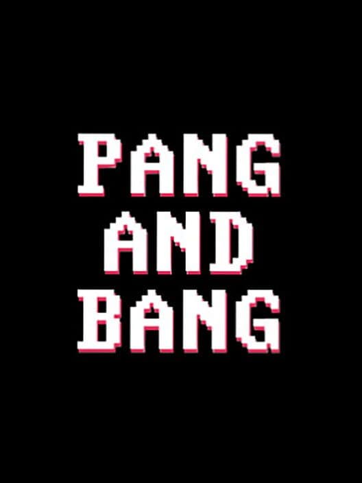 Обложка Pang & Bang