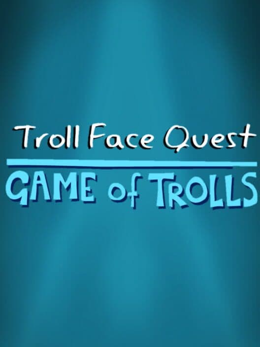 Обложка Troll Face Quest: Game of Trolls