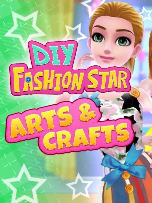 Обложка DIY Fashion Star: Arts & Crafts