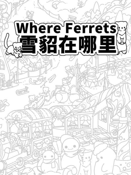 Обложка Where Ferrets