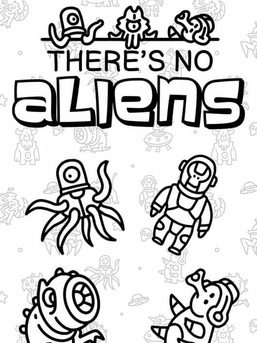 Обложка There's No Aliens