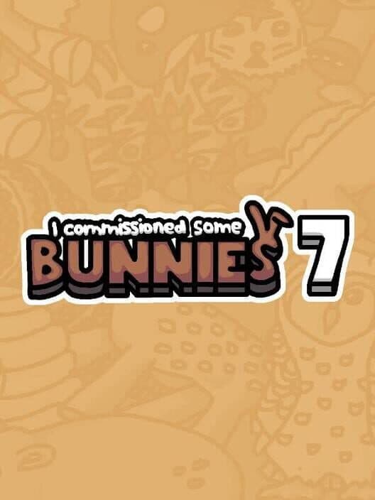 Обложка I Commissioned Some Bunnies 7