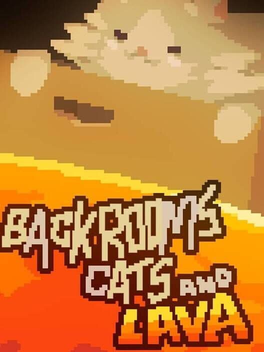 Обложка Backrooms Cats and Lava