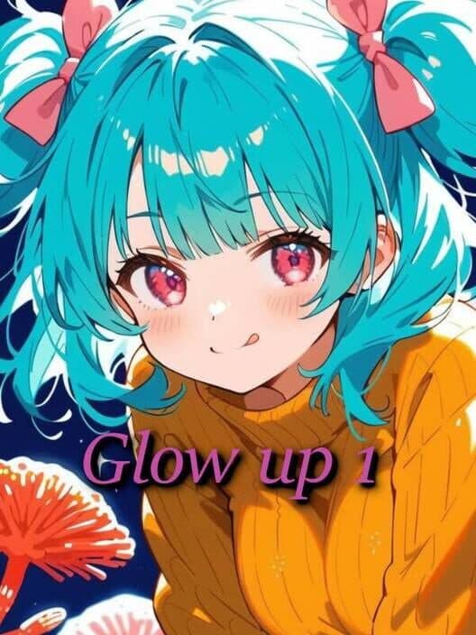 Обложка Glow Up 1