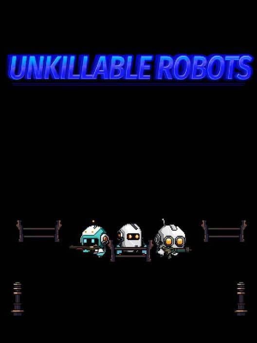 Обложка Unkillable Robots