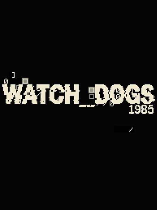 Обложка Watch_Dogs 1985