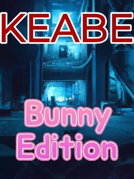 Обложка KEABE: Kill ’Em All - Bunny Edition