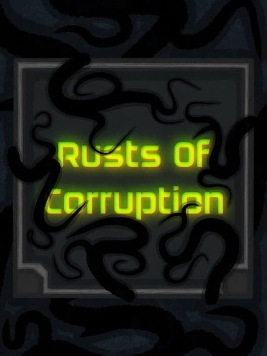 Обложка Rusts of Corruption
