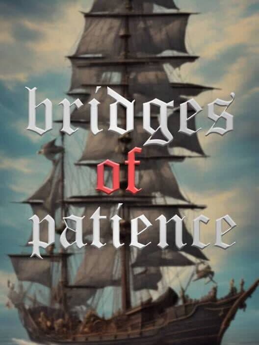 Обложка Bridges of Patience