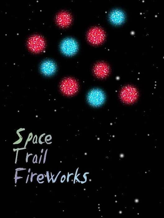 Обложка Space Trail Fireworks