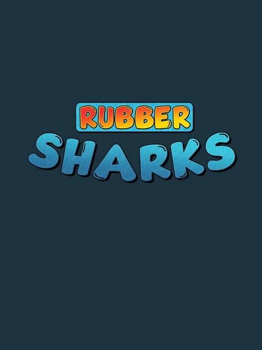 Обложка Rubber Sharks