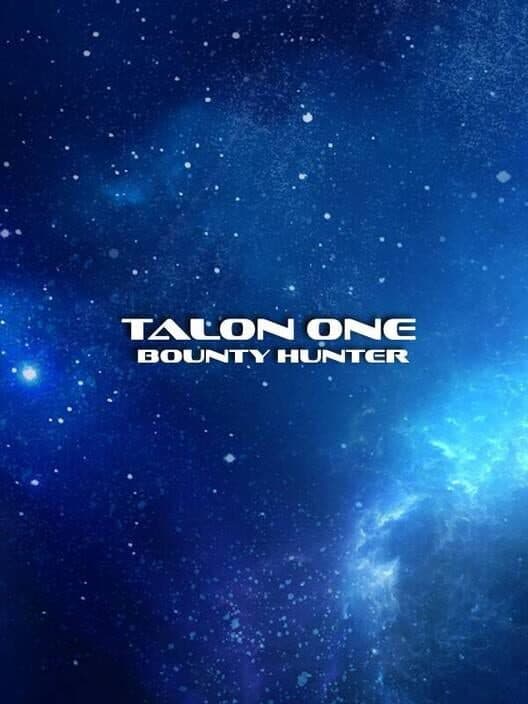 Обложка Talon One: Bounty Hunter