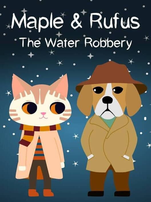 Обложка Maple & Rufus: The Water Robbery