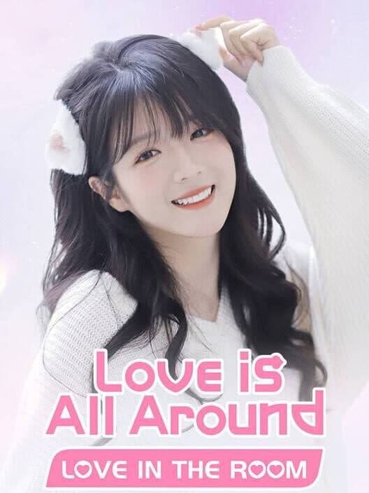 Обложка Love Is All Around: Love In The Room