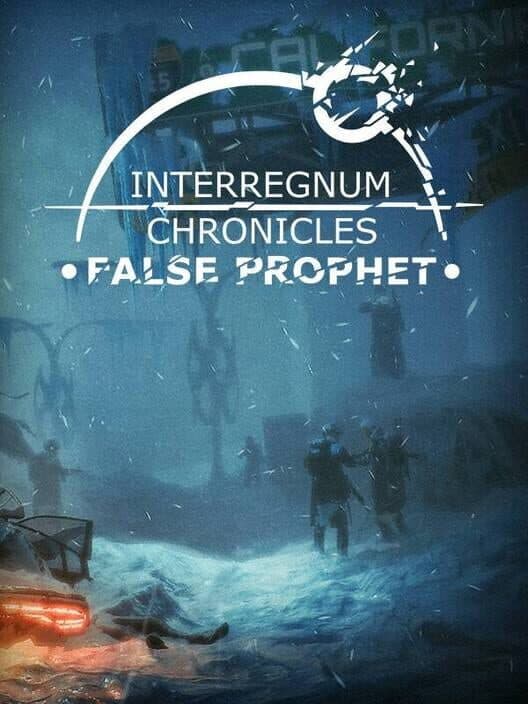 Обложка Interregnum Chronicles: False Prophet