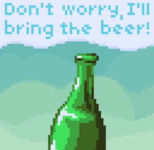 Обложка Don't Worry, I'll Bring the Beer
