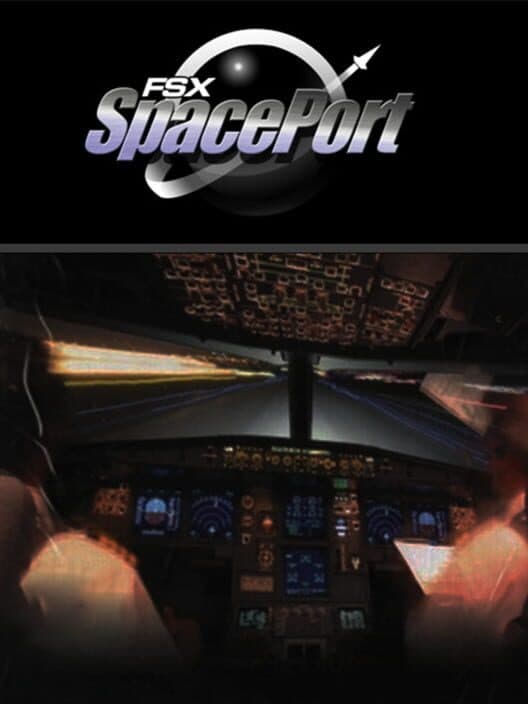 Обложка Microsoft Flight Simulator X: Steam Edition - SpacePort
