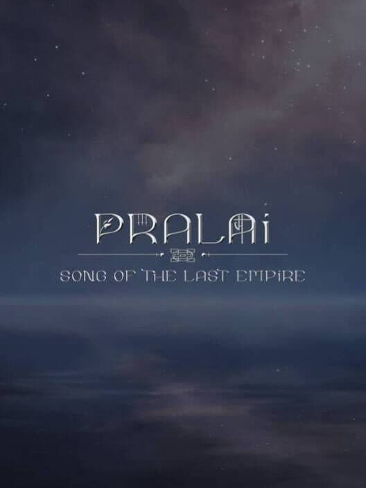 Обложка Pralai Song of The Last Empire