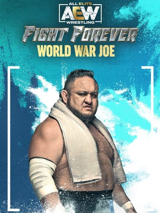 Обложка All Elite Wrestling: Fight Forever - World War Joe