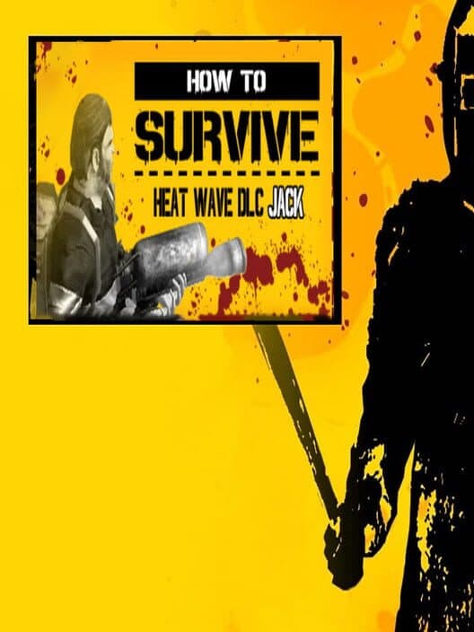 Обложка How to Survive: Heat Wave - Jack's pack