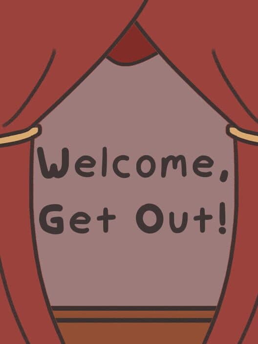 Обложка Welcome, Get Out!