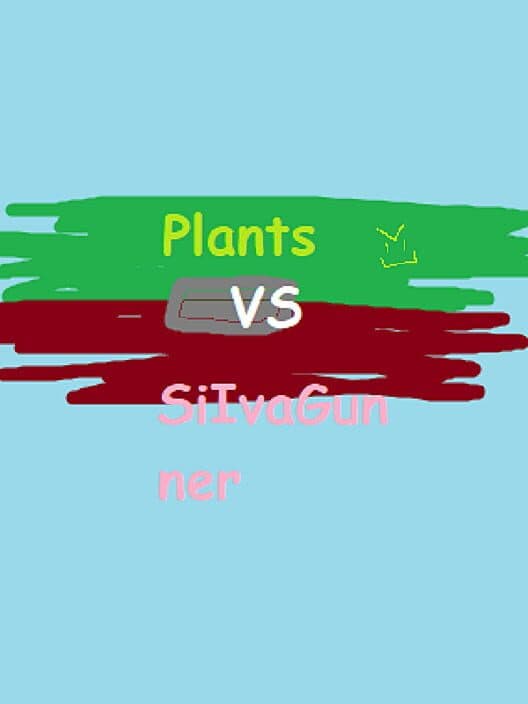 Обложка Plants vs. SiIvaGunner