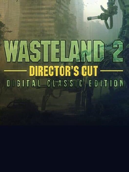 Обложка Wasteland 2: Director's Cut - Digital Classic Edition