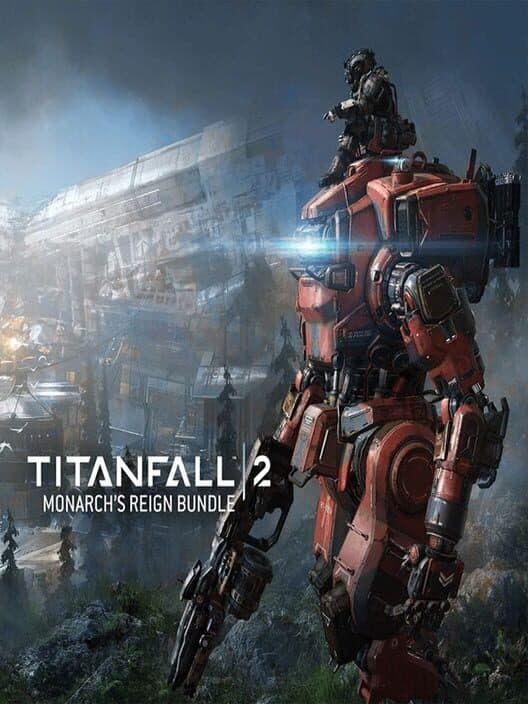 Обложка Titanfall 2: Monarch's Reign