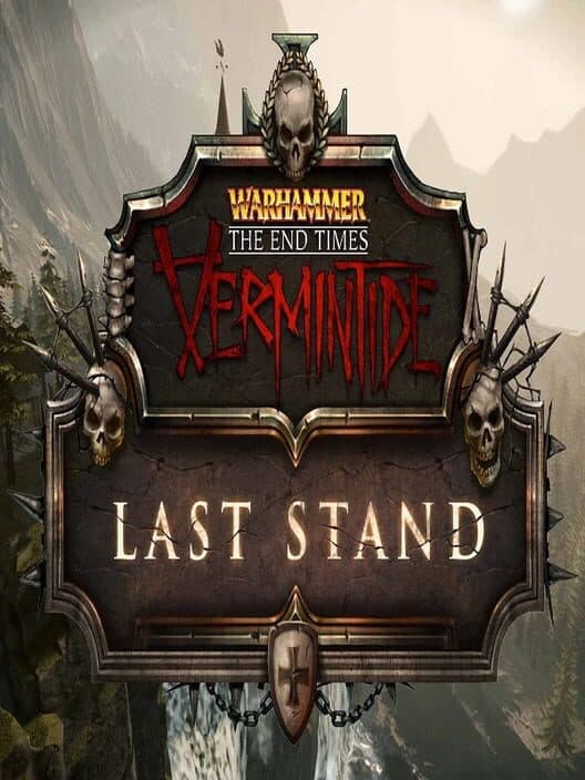 Обложка Warhammer: End Times - Vermintide Last Stand