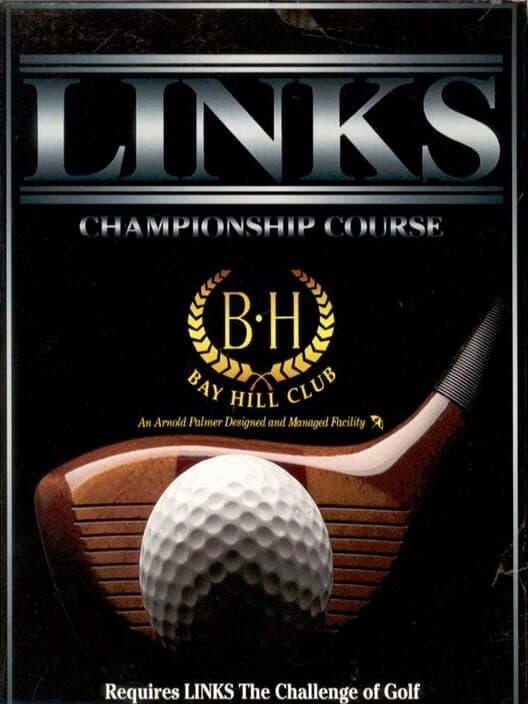 Обложка Links: Championship Course - Bay Hill Club & Lodge