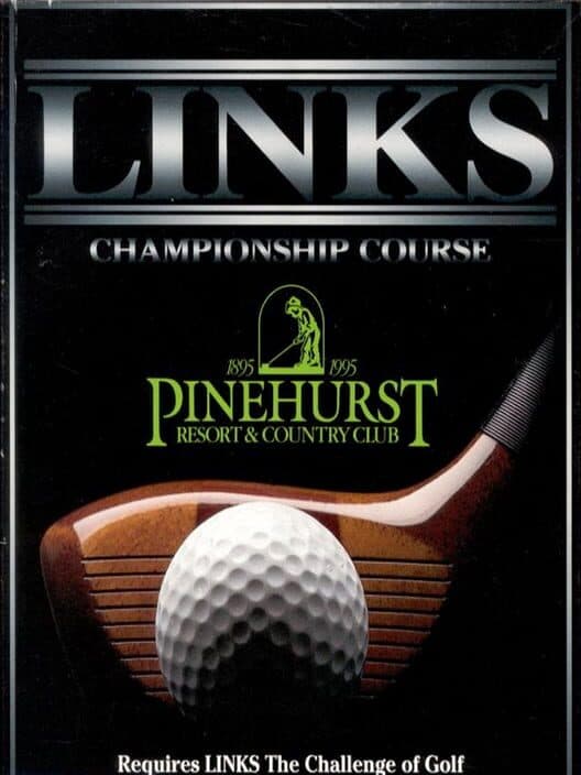 Обложка Links: Championship Course - Pinehurst Country Club